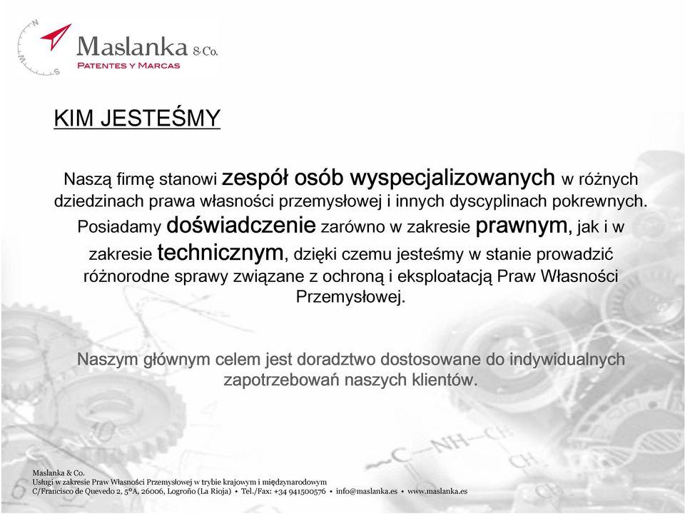 Posiadamy doświadczenie zarówno w zakresie prawnym, jak i w do wiadczenie zakresie technicznym prawnym technicznym,