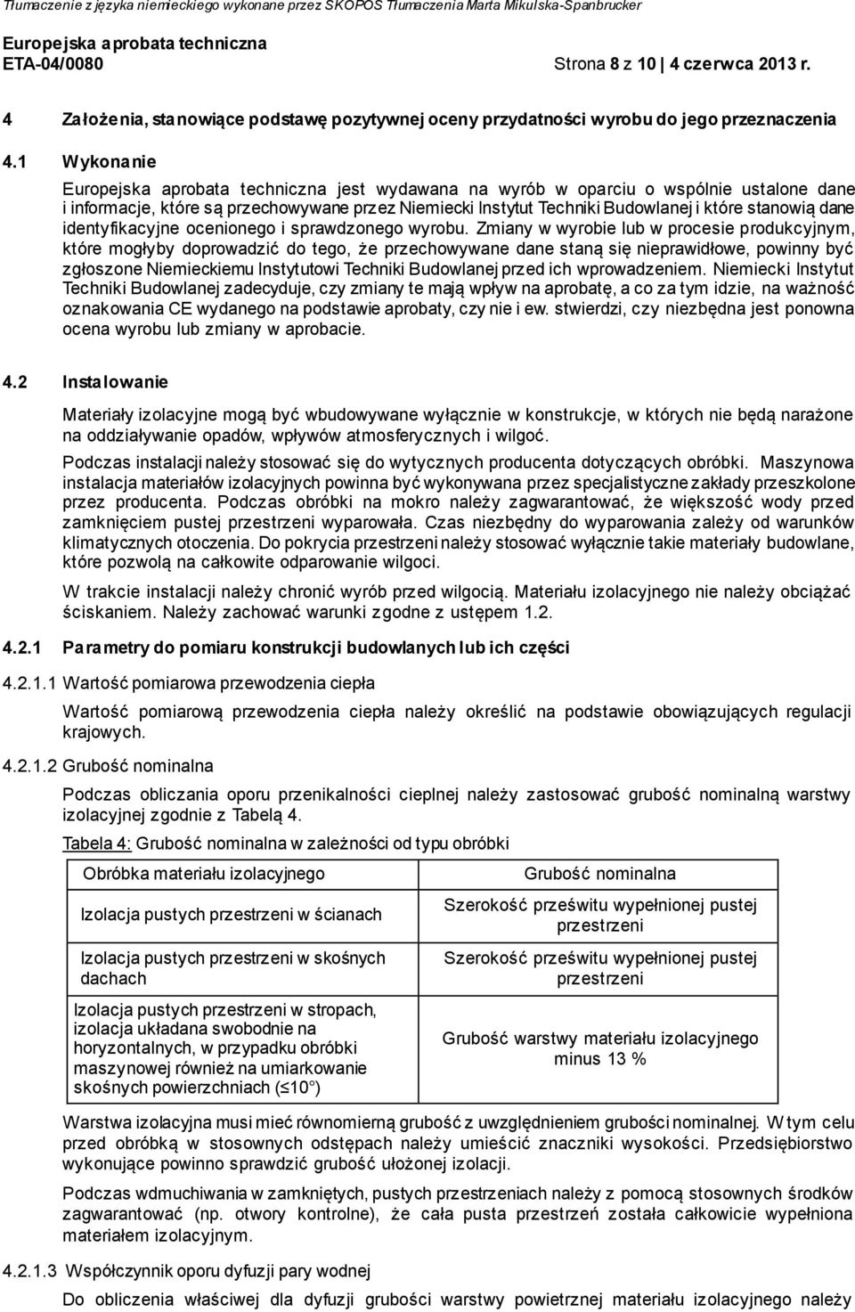ocenionego i sprawdzonego wyrobu.