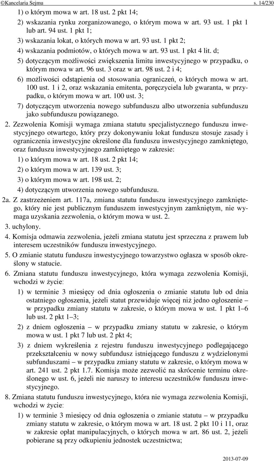 d; 5) dotyczącym możliwości zwiększenia limitu inwestycyjnego w przypadku, o którym mowa w art. 96 ust. 3 oraz w art. 98 ust.