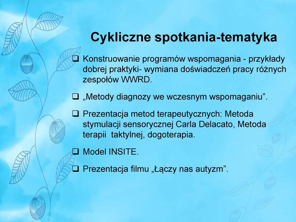 Metody diagnozy we wczesnym wspomaganiu.