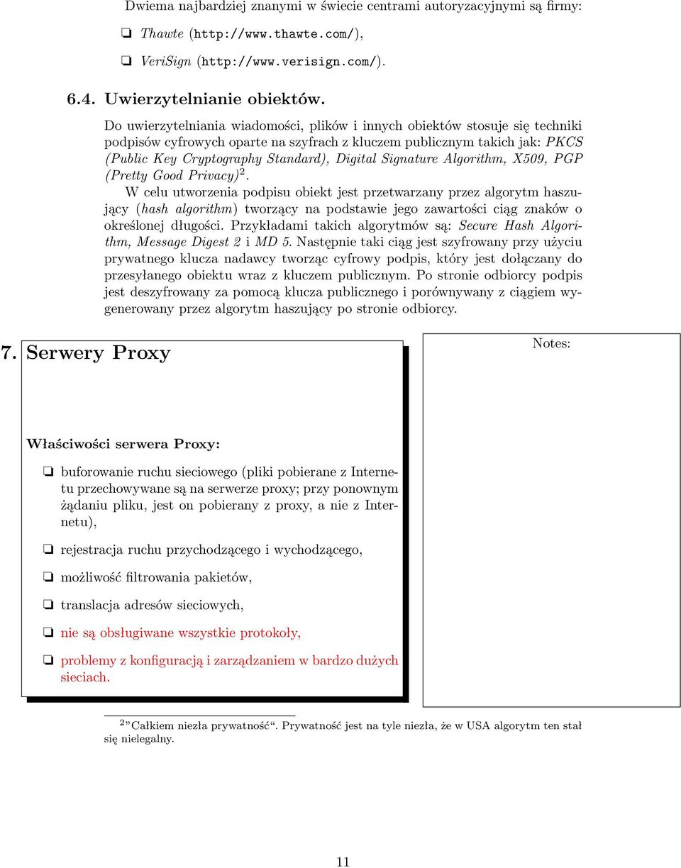 Signature Algorithm, X509, PGP (Pretty Good Privacy) 2.