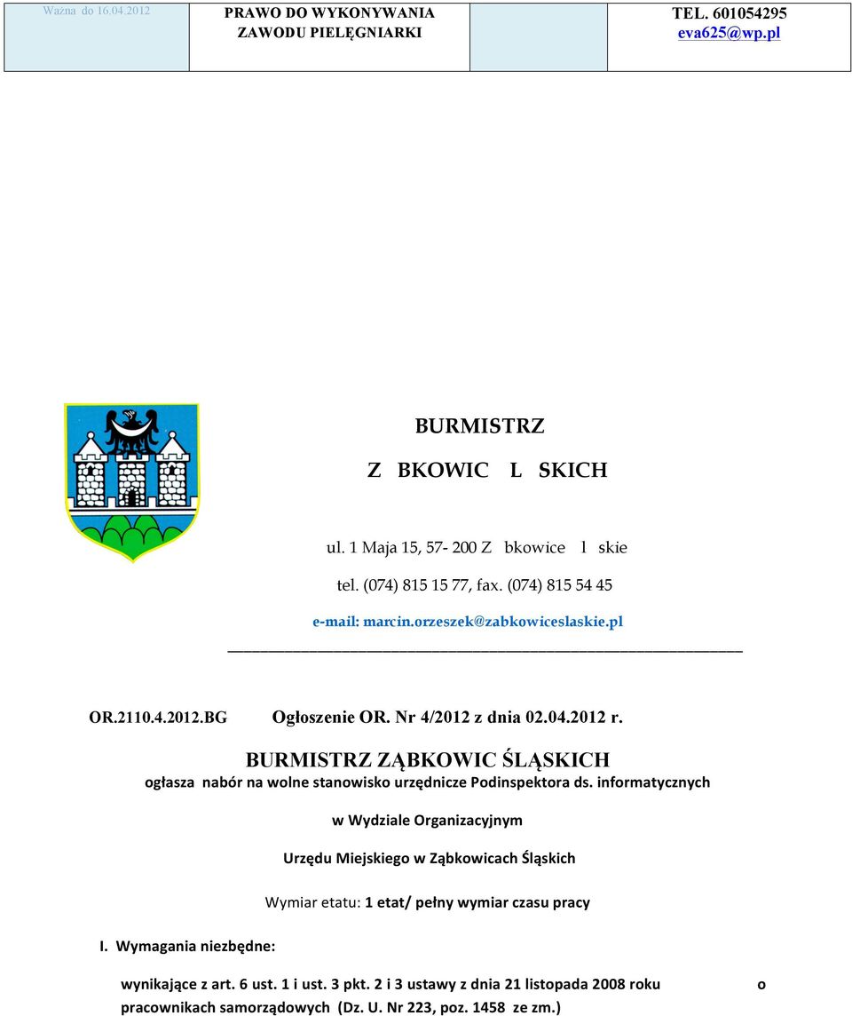 BURMISTRZ ZĄBKOWIC ŚLĄSKICH ogłasza nabór na wolne stanowisko urzędnicze Podinspektora ds.