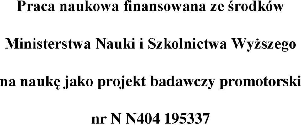 Szkolnictwa Wyższego na naukę jako