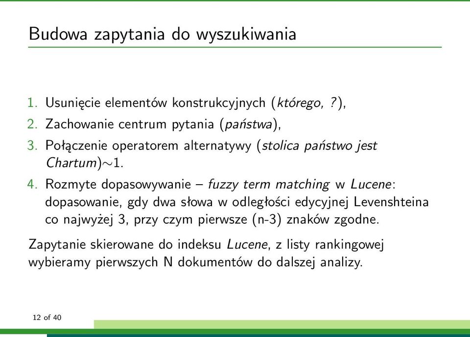 Rozmyte dopasowywanie fuzzy term matching w Lucene: dopasowanie, gdy dwa słowa w odległości edycyjnej Levenshteina co