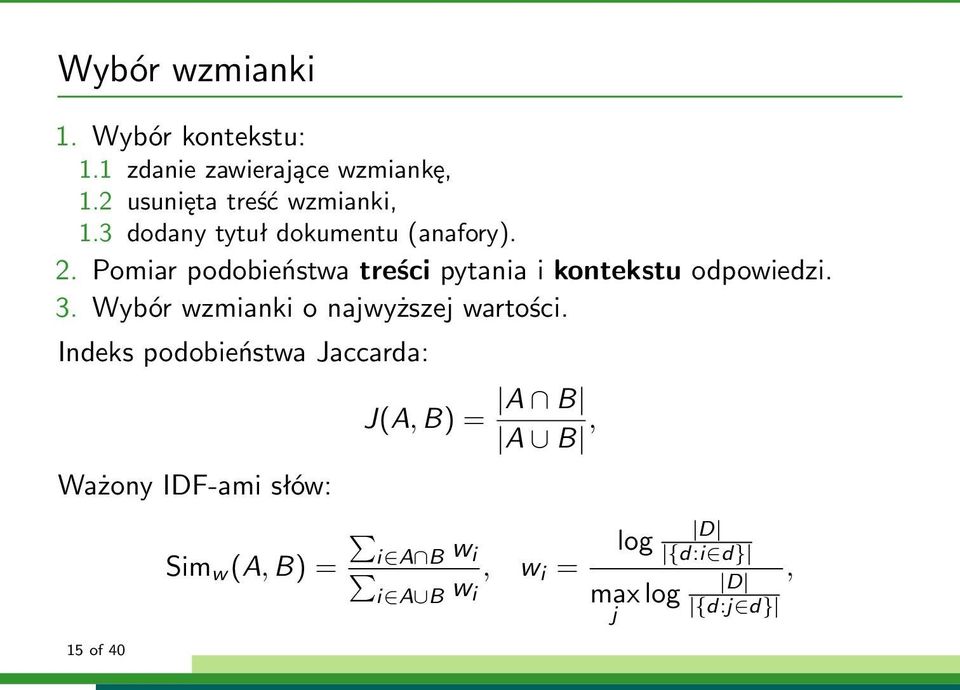 3. Wybór wzmianki o najwyższej wartości.