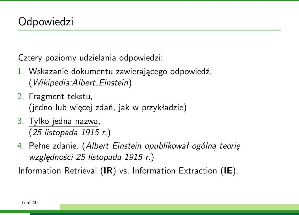 Fragment tekstu, (jedno lub więcej zdań, jak w przykładzie) 3.