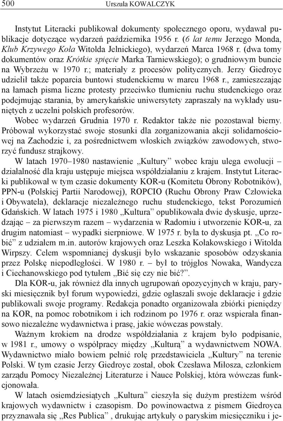 ; materia y z procesów politycznych. Jerzy Giedroyc udzieli tak e poparcia buntowi studenckiemu w marcu 1968 r.