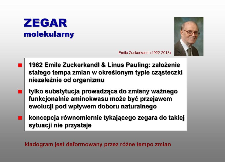 ważnego funkcjonalnie aminokwasu może być przejawem ewolucji pod wpływem doboru naturalnego koncepcja