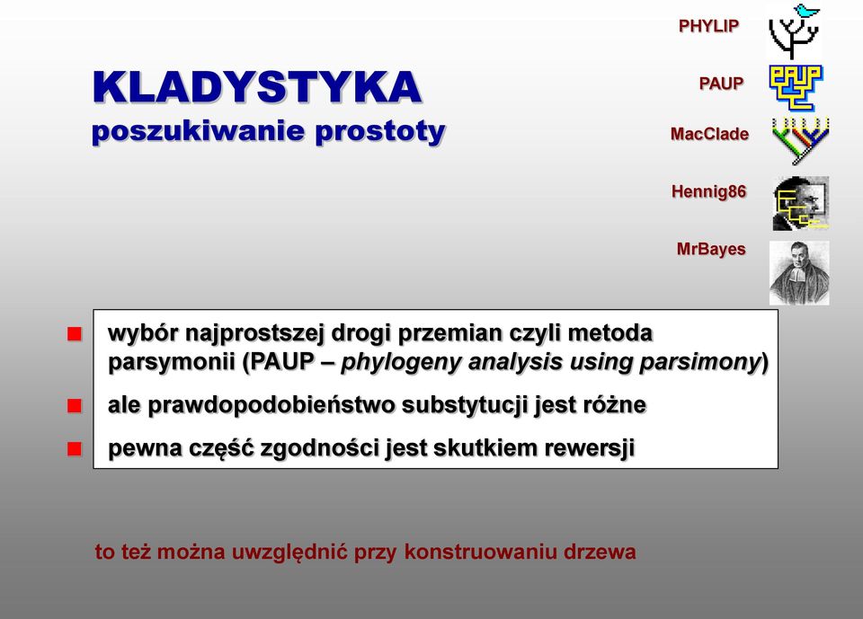 using parsimony) ale prawdopodobieństwo substytucji jest różne pewna część