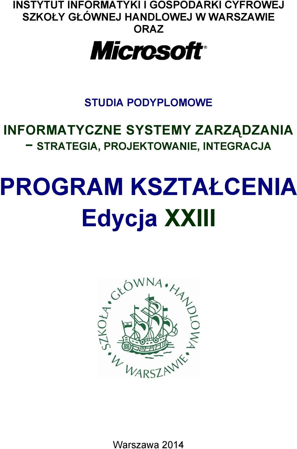 INFORMATYCZNE SYSTEMY ZARZĄDZANIA STRATEGIA,