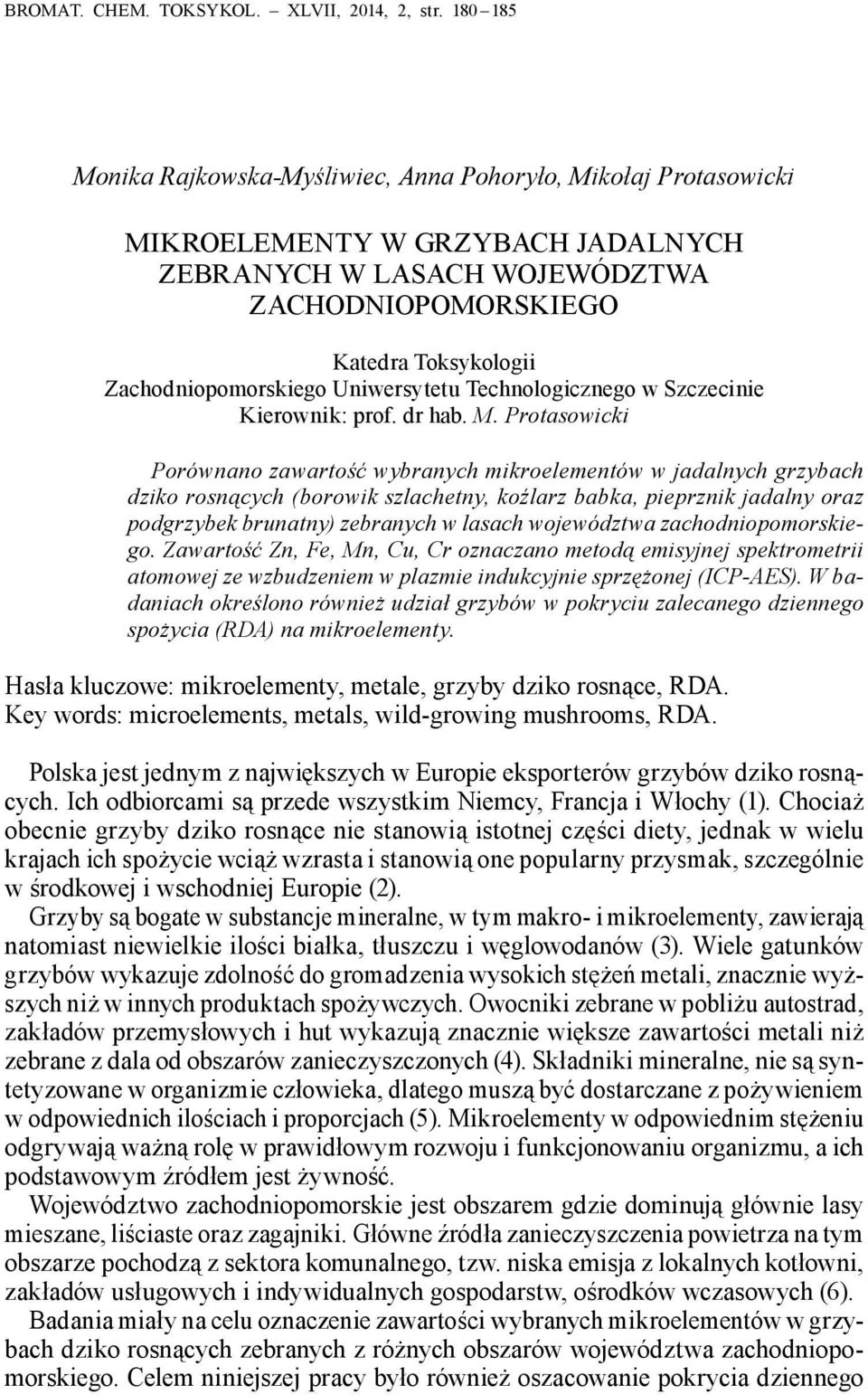 Zachodniopomorskiego Uniwersytetu Technologicznego w Szczecinie Kierownik: prof. dr hab. M.