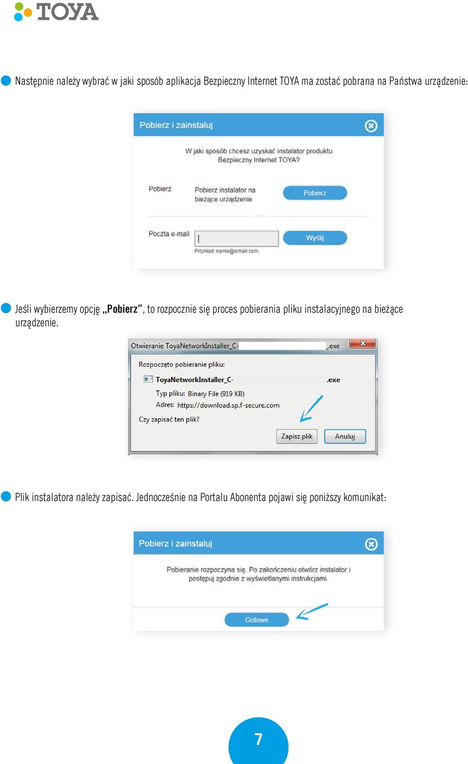 rozpocznie się proces pobierania pliku instalacyjnego na bieżące urządzenie.