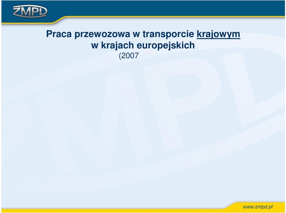 Netherlands (NL), Austria (AT), Poland (PL), Portugal (PT), Romania (RO), Slovenia (SI), Slovakia (SK), Finland (FI), Sweden (SE) and the United Kingdom (UK). 2007 r. 2008 r. 2009 r. 2010 r.