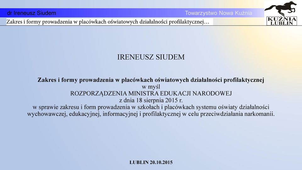 w sprawie zakresu i form prowadzenia w szkołach i placówkach systemu owiaty działalnoci