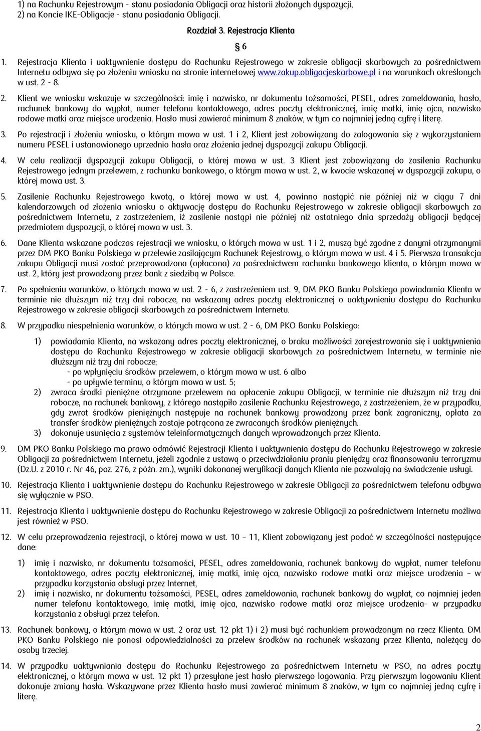 obligacjeskarbowe.pl i na warunkach określonych w ust. 2-