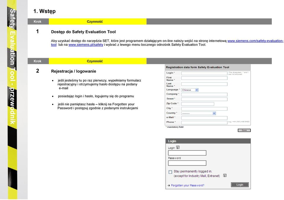 siemens.com/safety-evaluationtool lub na www.siemens.pl/safety i wybrać z lewego menu bocznego odnośnik Safety Evaluation Tool.