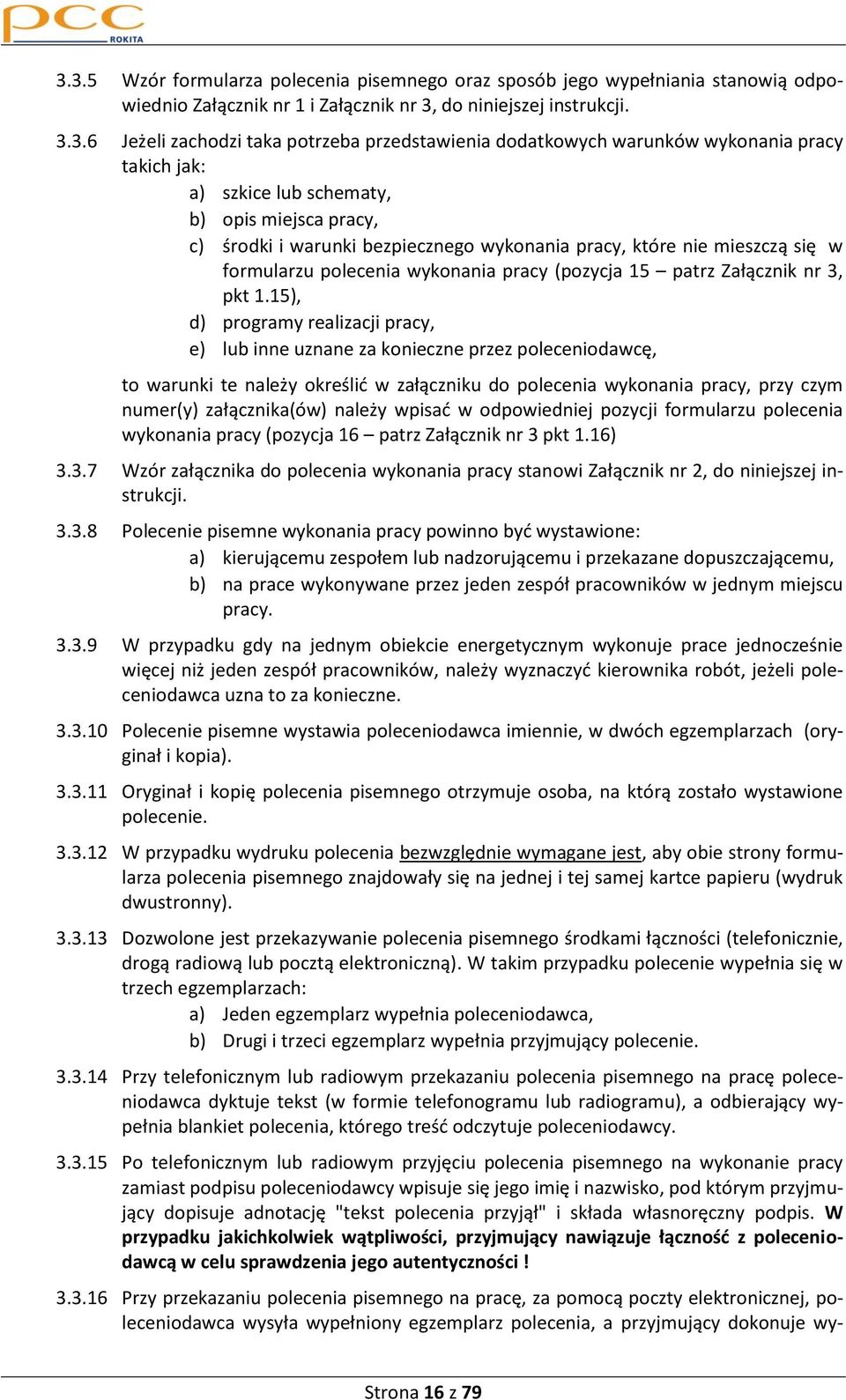 polecenia wykonania pracy (pozycja 15 patrz Załącznik nr 3, pkt 1.