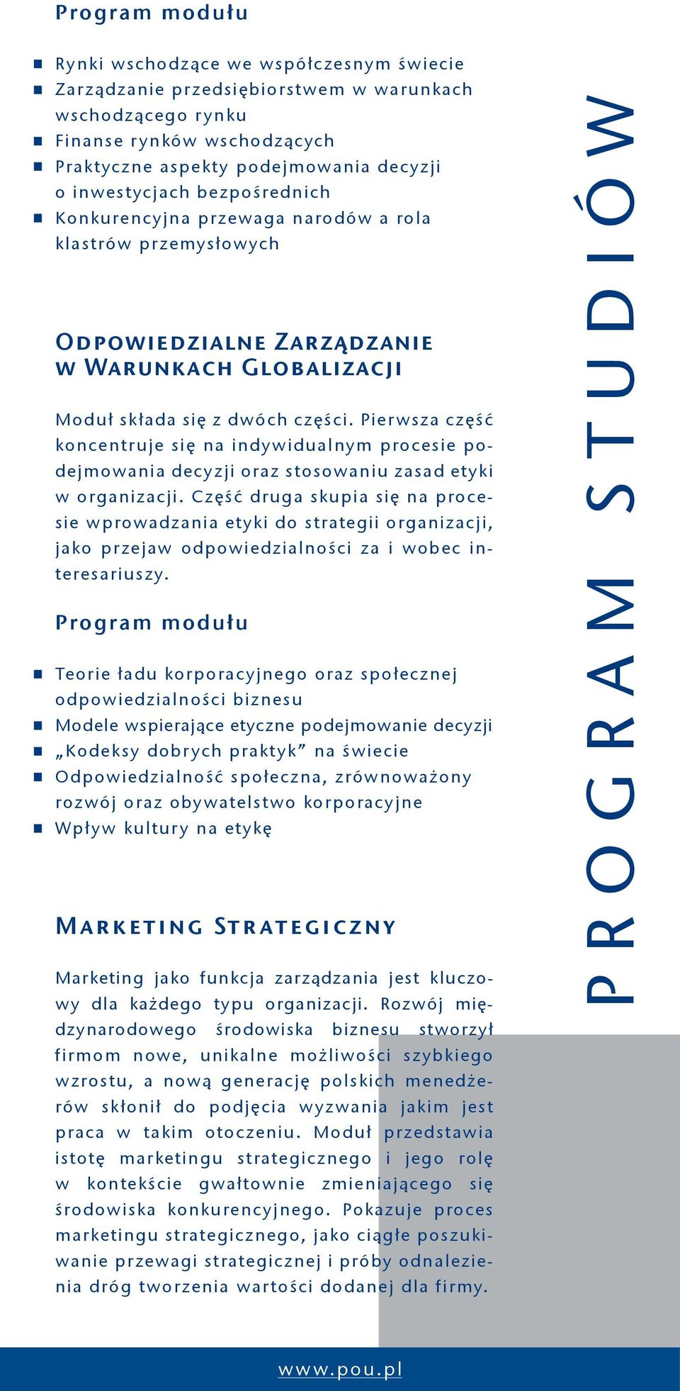 Pierwsza część koncentruje się na indywidualnym procesie podejmowania decyzji oraz stosowaniu zasad etyki w organizacji.