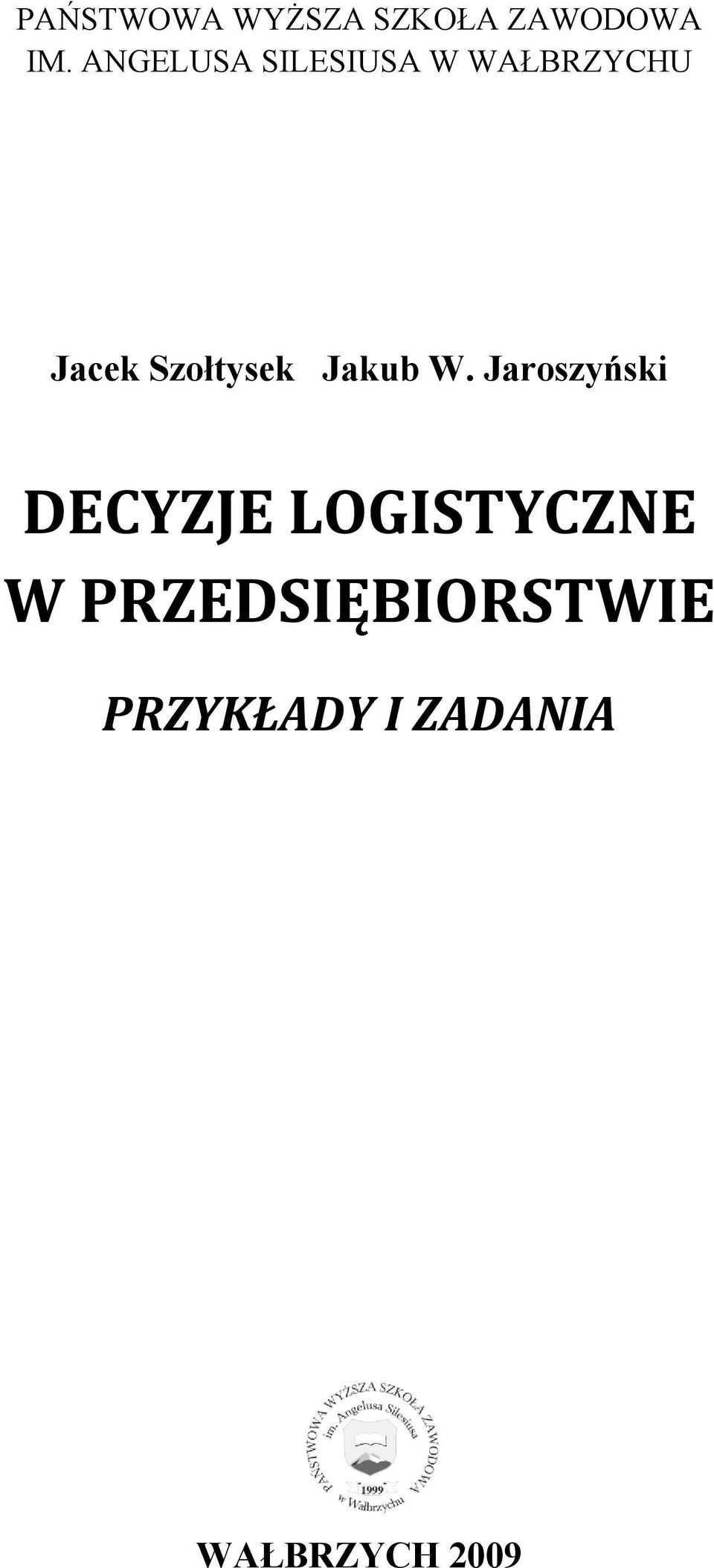 Szołtysek Jakub W.