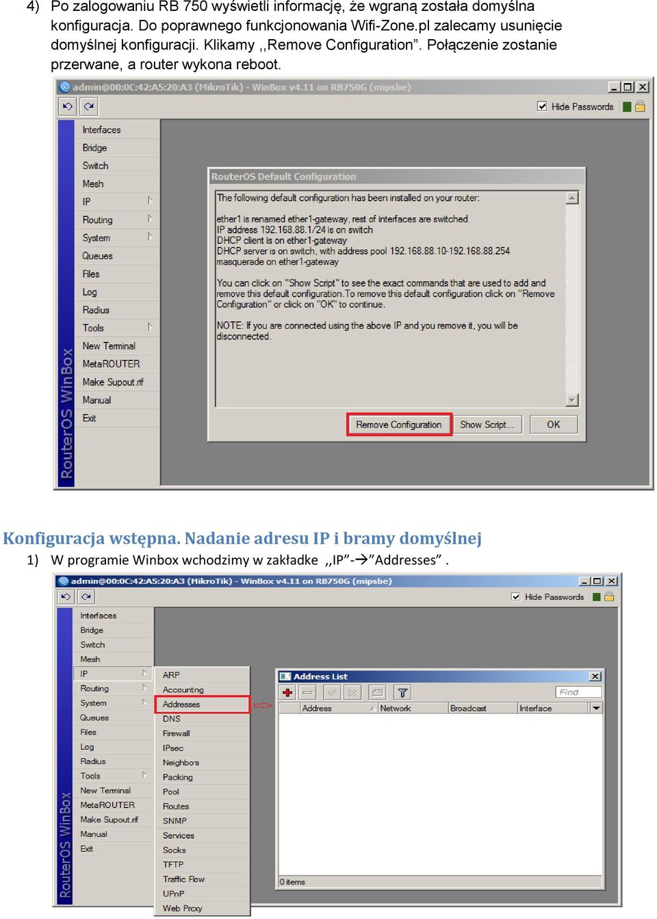 Klikamy,,Remove Configuration. Połączenie zostanie przerwane, a router wykona reboot.