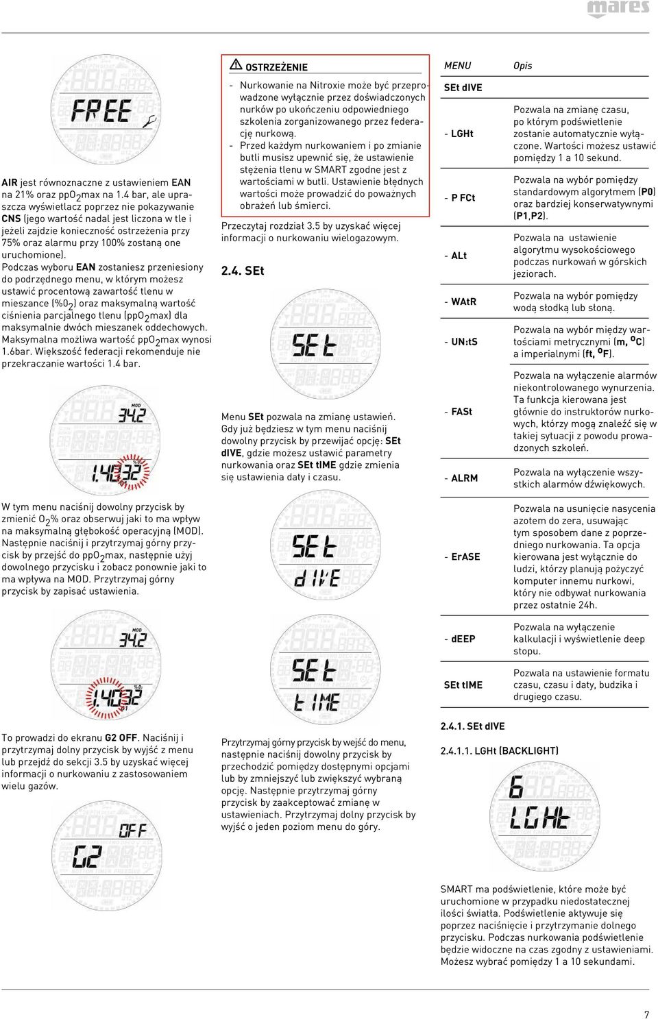 Podczas wyboru EAN zostaniesz przeniesiony do podrzędnego menu, w którym możesz ustawić procentową zawartość tlenu w mieszance (%0 2 ) oraz maksymalną wartość ciśnienia parcjalnego tlenu (ppo 2 max)