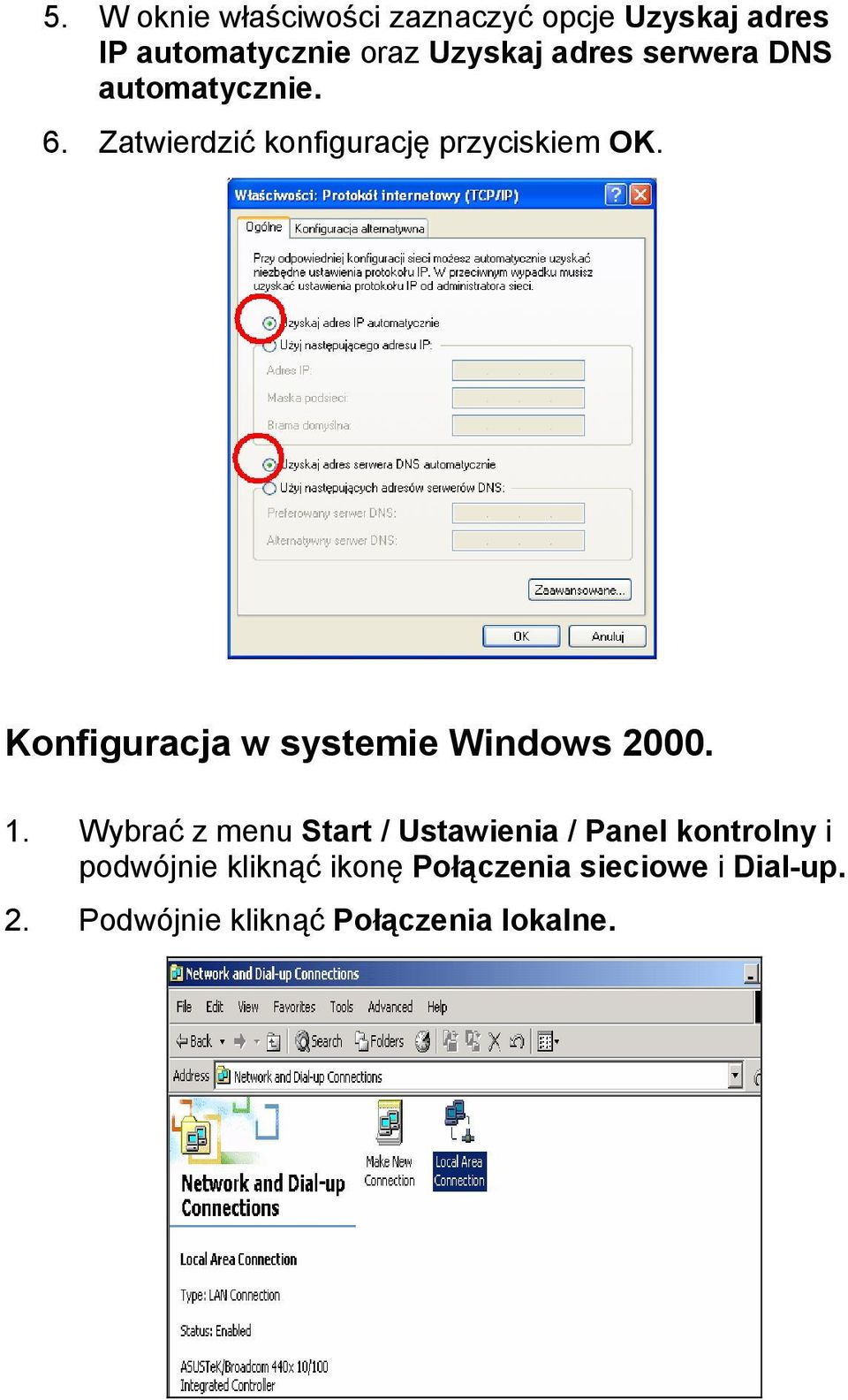 Konfiguracja w systemie Windows 2000. 1.