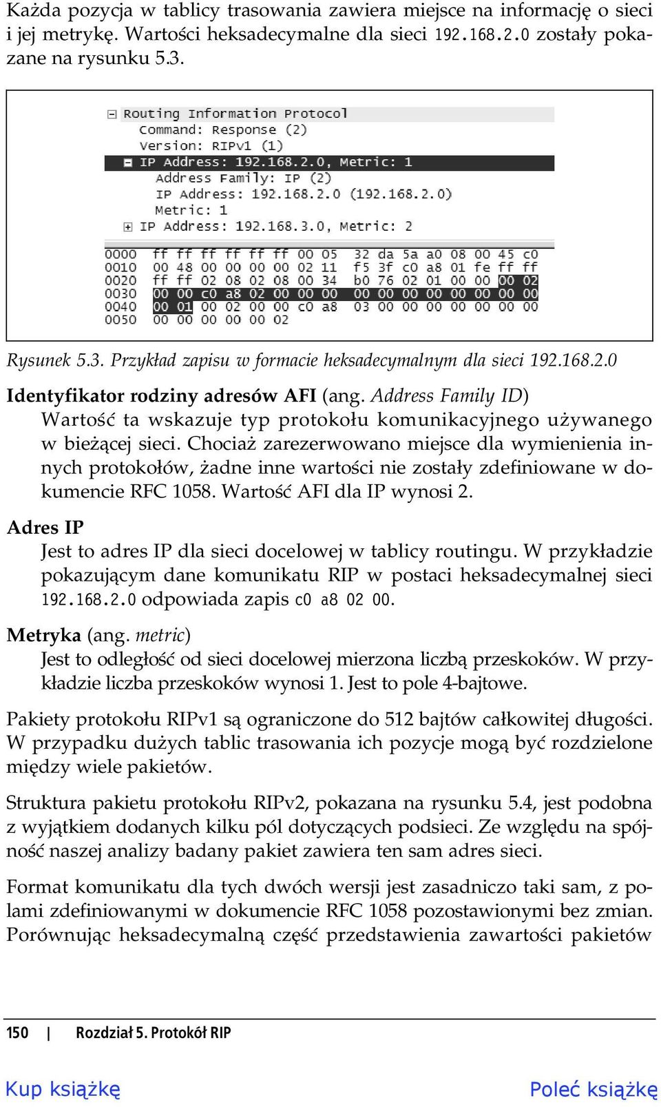 Address Family ID) Warto ta wskazuje typ protoko u komunikacyjnego u ywanego w bie cej sieci.