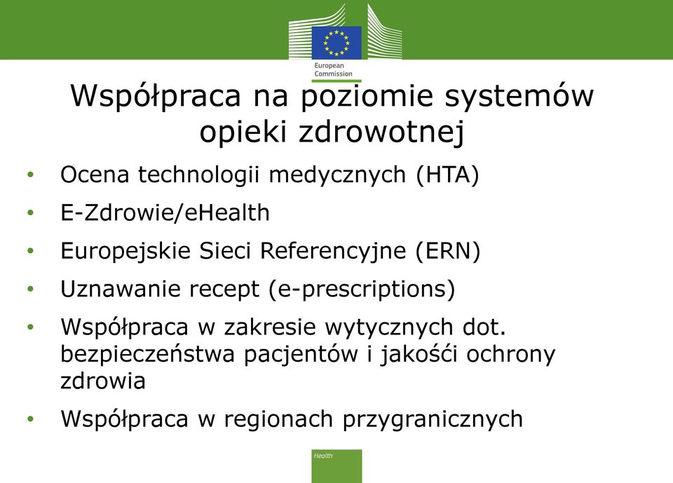 Uznawanie recept (e-prescriptions) Współpraca w zakresie wytycznych dot.