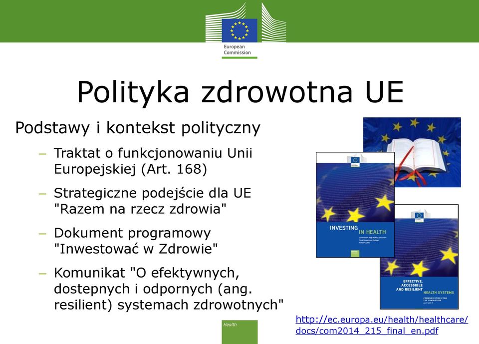 168) Strategiczne podejście dla UE "Razem na rzecz zdrowia" Dokument programowy