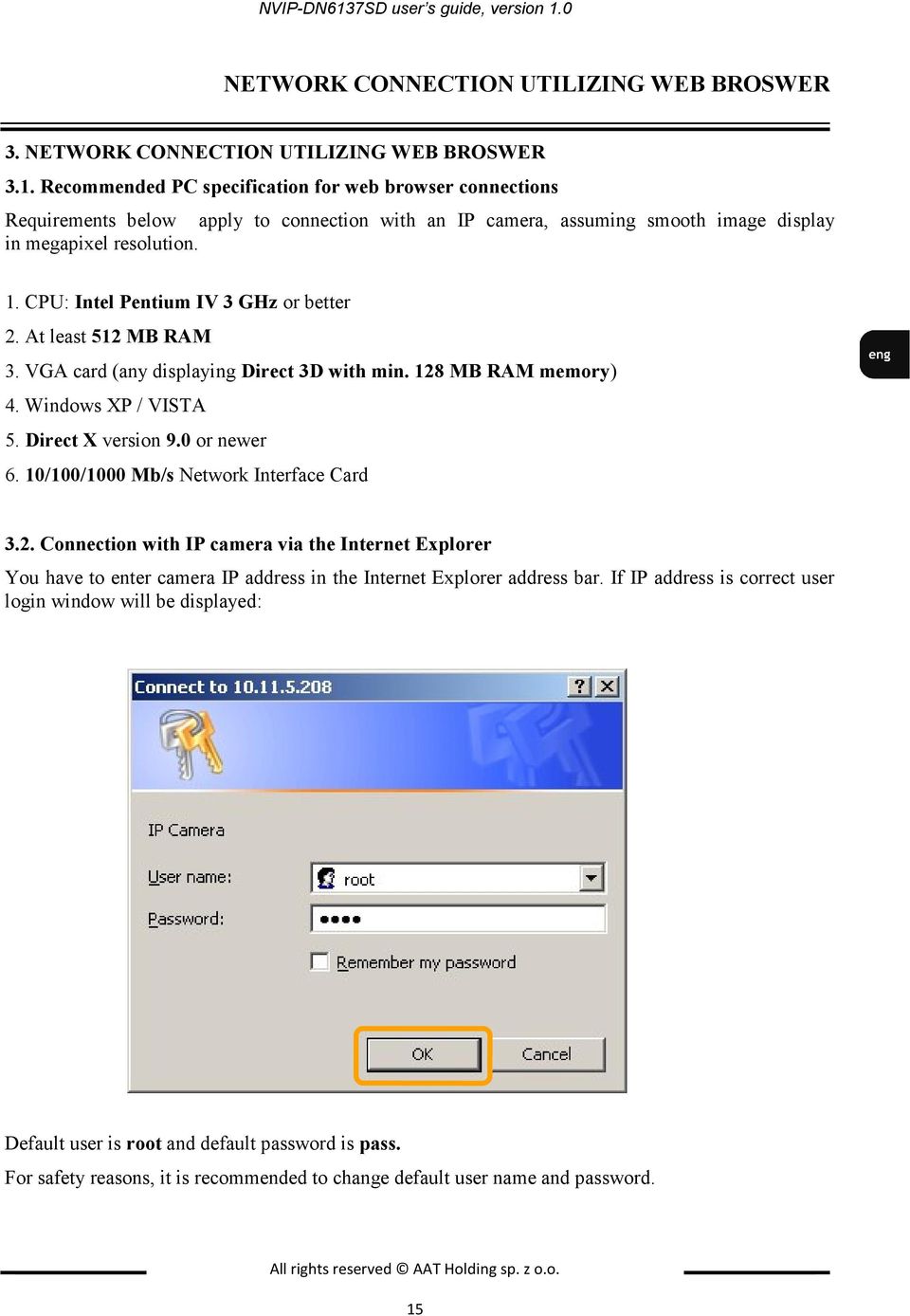 10/100/1000 Mb/s Network Interface Card 3.2. Connection with IP camera via the Internet Explorer You have to enter camera IP address in the Internet Explorer address bar.