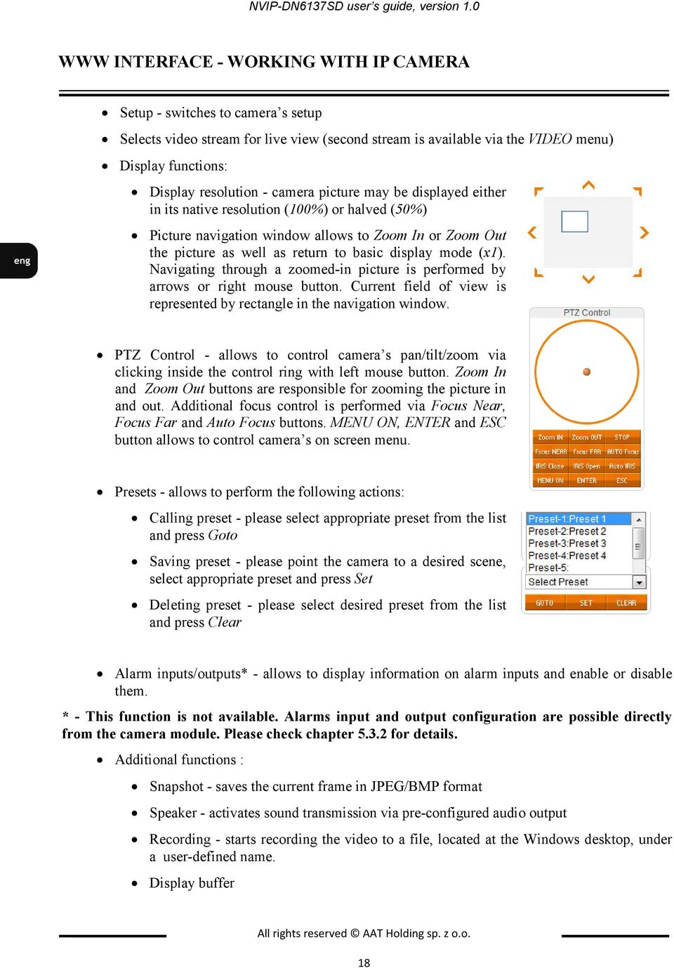 camera picture may be displayed either in its native resolution (100%) or halved (50%) Picture navigation window allows to Zoom In or Zoom Out the picture as well as return to basic display mode (x1).