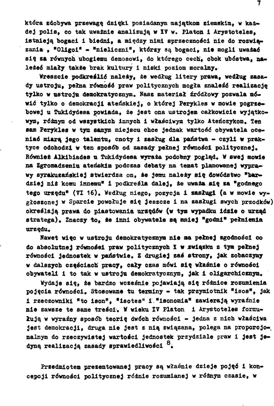 cech, obok ubóstwa, należeć miały takte brak kultury i niski poziom moralny.