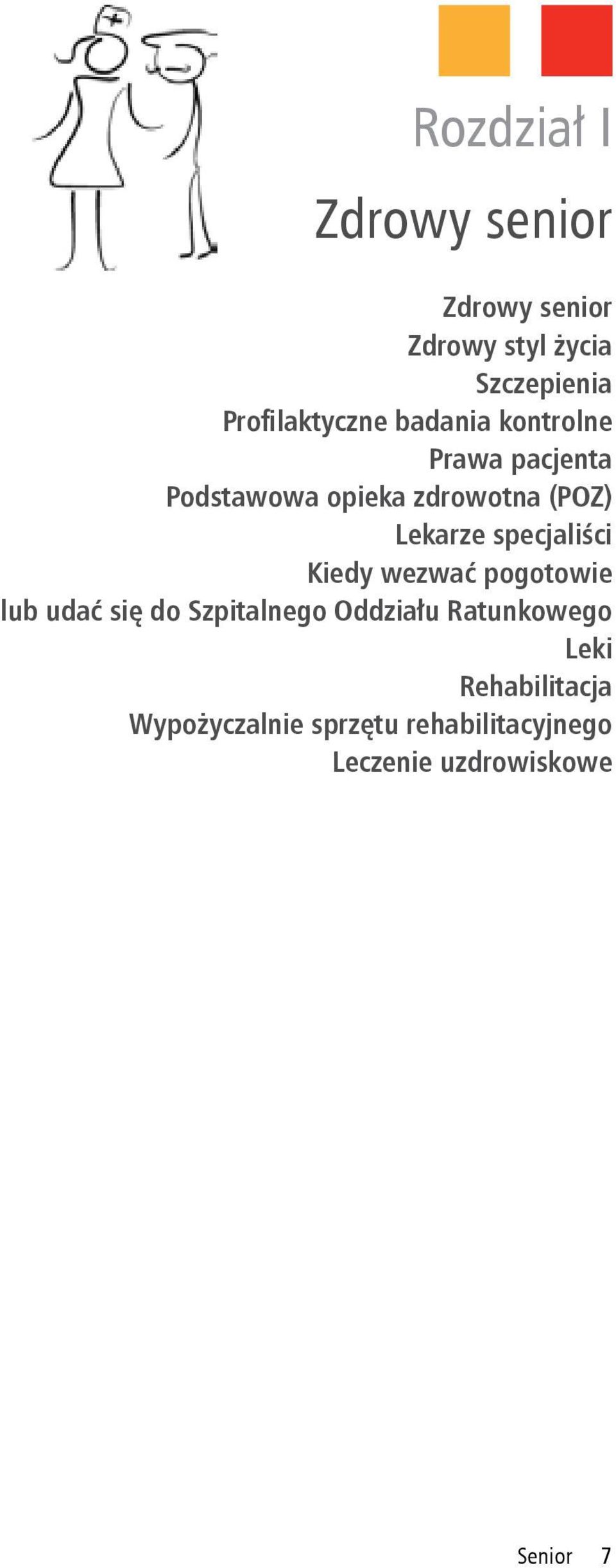 Lekarze specjaliści Kiedy wezwać pogotowie lub udać się do Szpitalnego Oddziału