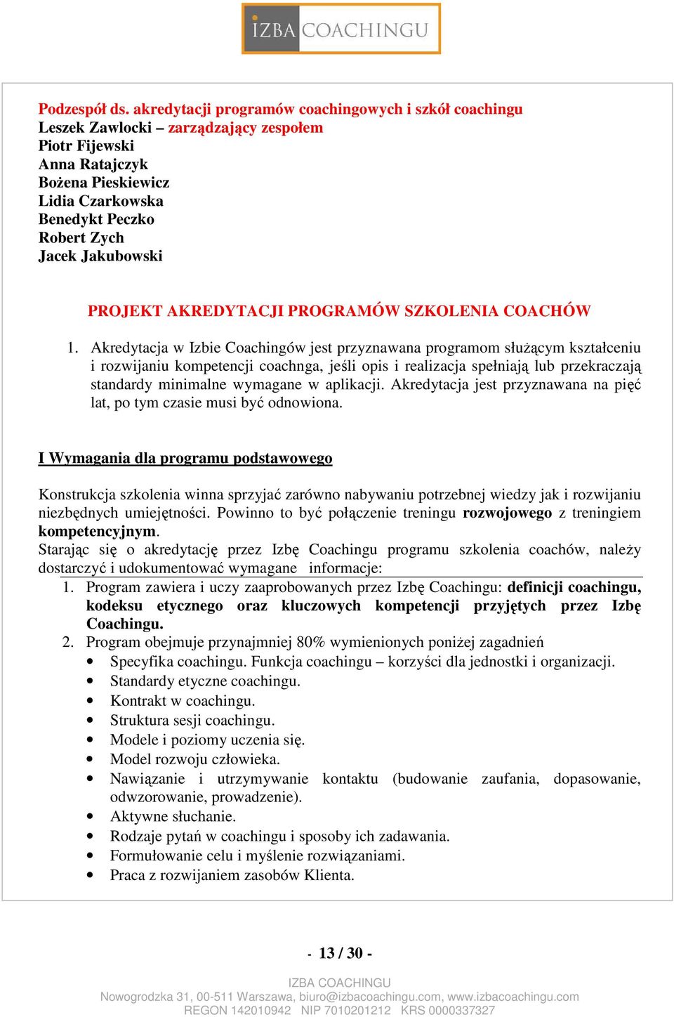 Jakubowski PROJEKT AKREDYTACJI PROGRAMÓW SZKOLENIA COACHÓW 1.