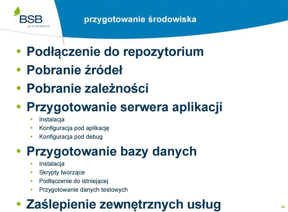 Konfiguracja pod debug Przygotowanie bazy danych Instalacja Skrypty tworzące