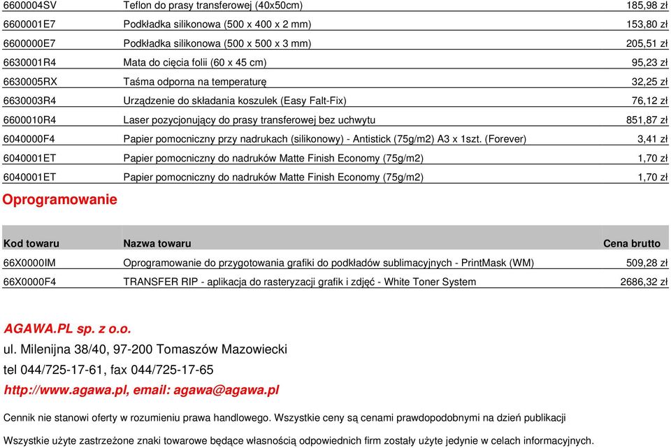 transferowej bez uchwytu 851,87 zł 6040000F4 Papier pomocniczny przy nadrukach (silikonowy) - Antistick (75g/m2) A3 x 1szt.