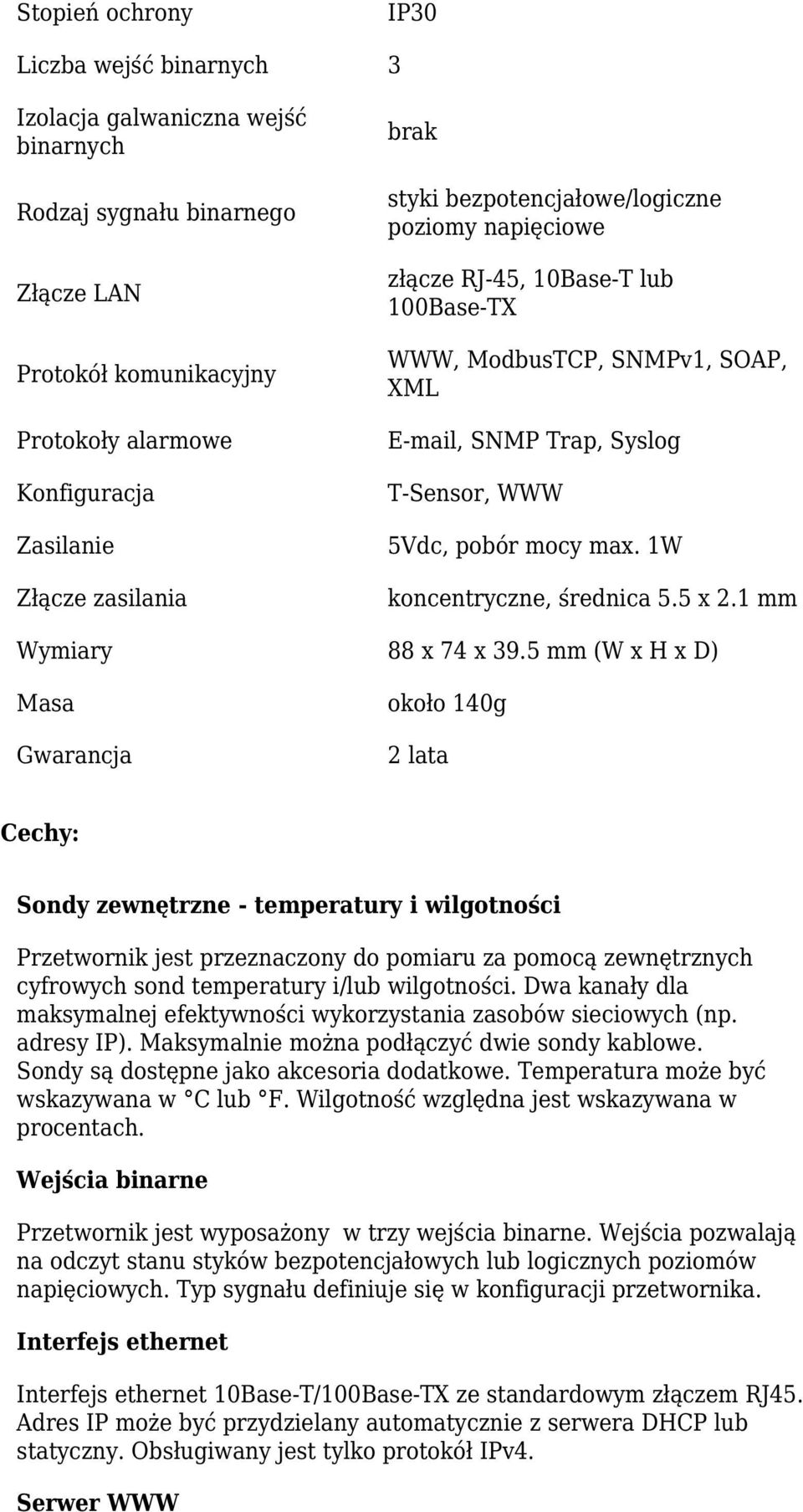 1W koncentryczne, średnica 5.5 x 2.1 mm Wymiary 88 x 74 x 39.