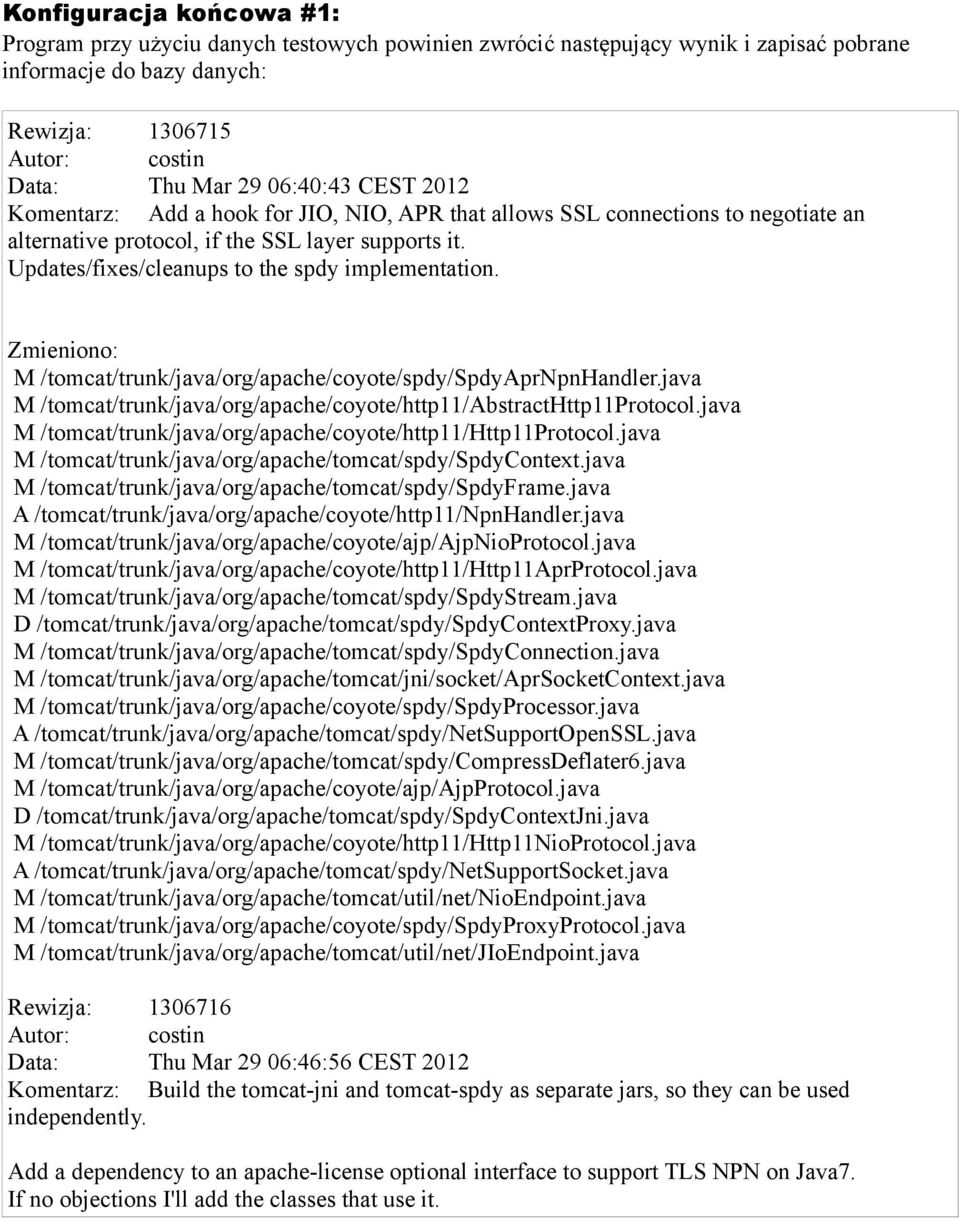 Zmieniono: M /tomcat/trunk/java/org/apache/coyote/spdy/spdyaprnpnhandler.java M /tomcat/trunk/java/org/apache/coyote/http11/abstracthttp11protocol.