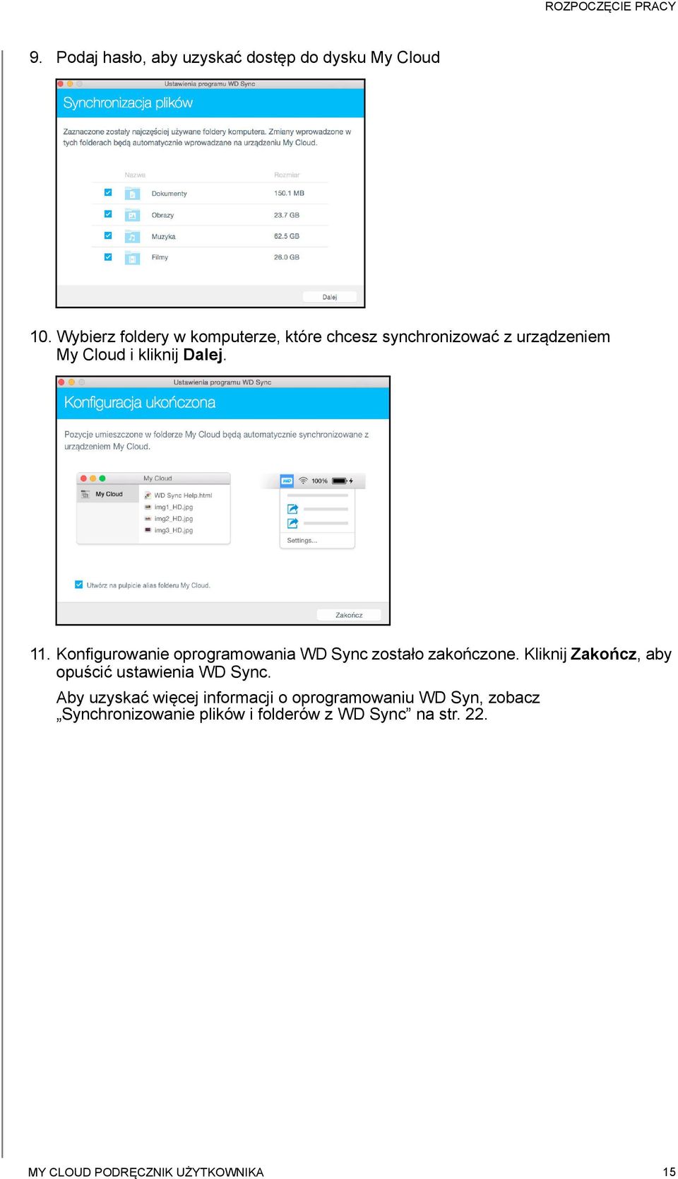 Konfigurowanie oprogramowania WD Sync zostało zakończone.