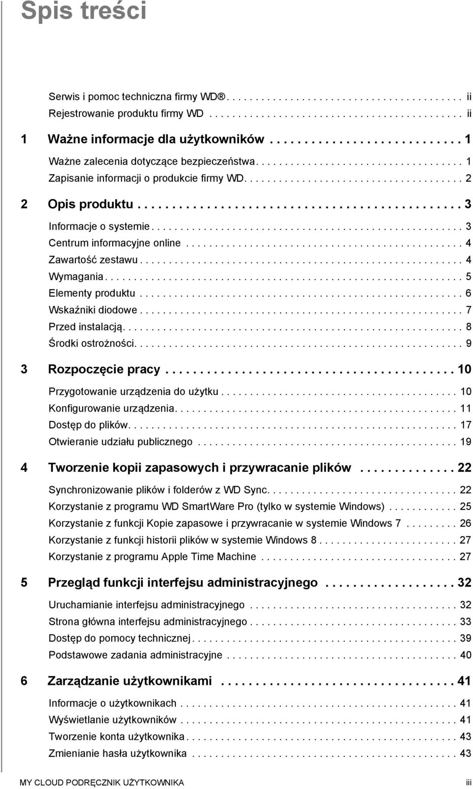 .............................................. 3 Informacje o systemie...................................................... 3 Centrum informacyjne online................................................ 4 Zawartość zestawu.