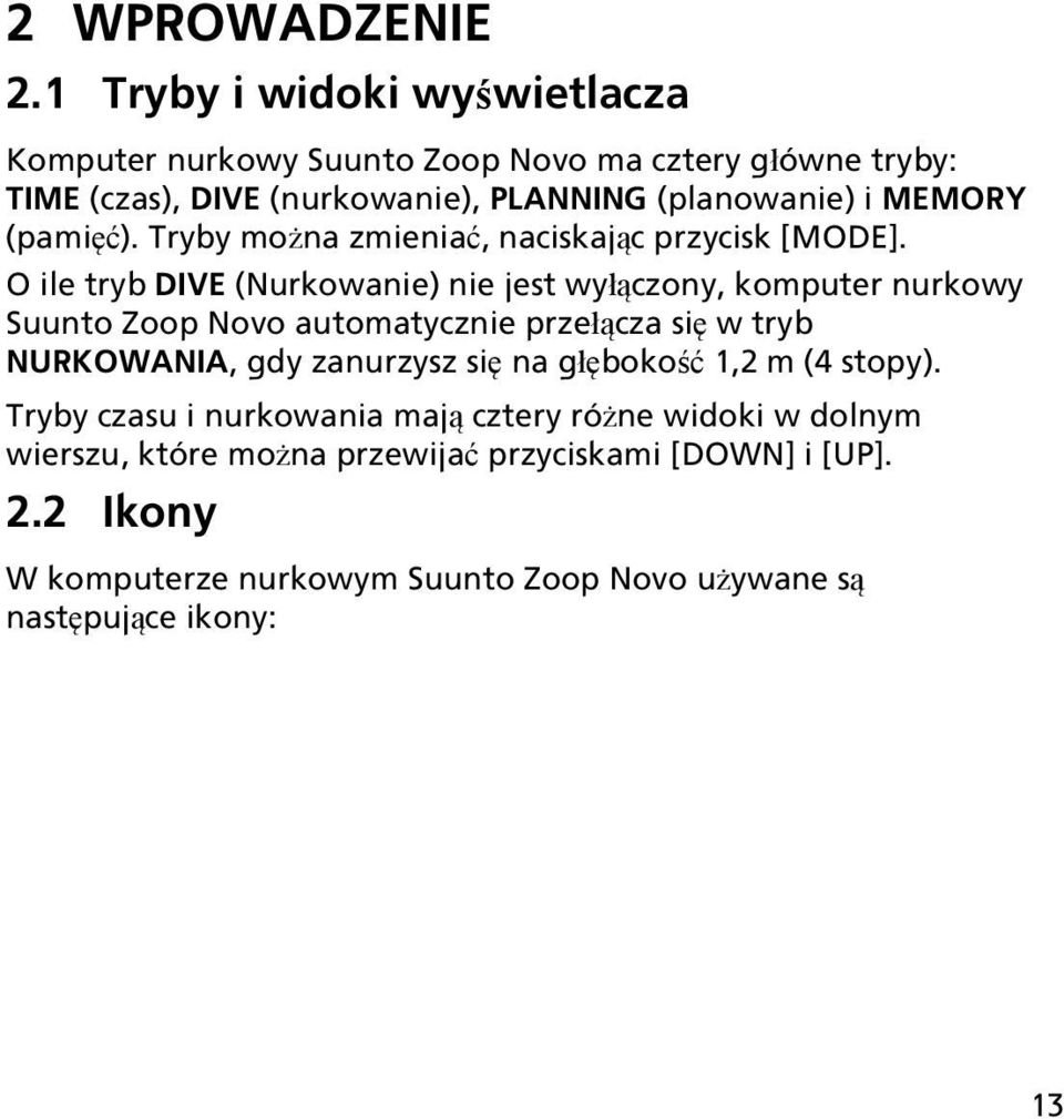 (pamięć). Tryby można zmieniać, naciskając przycisk [MODE].