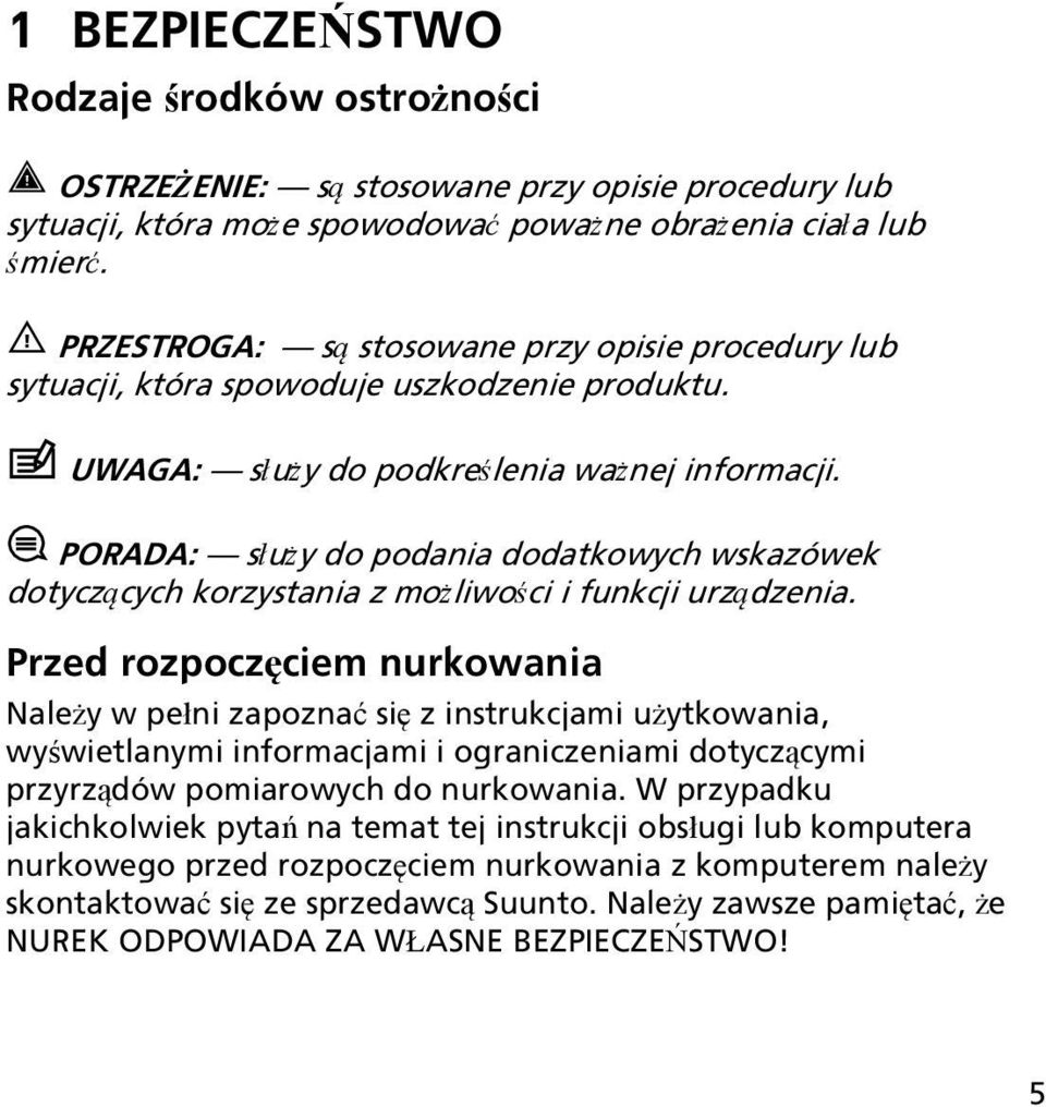 PORADA: służy do podania dodatkowych wskazówek dotyczących korzystania z możliwości i funkcji urządzenia.