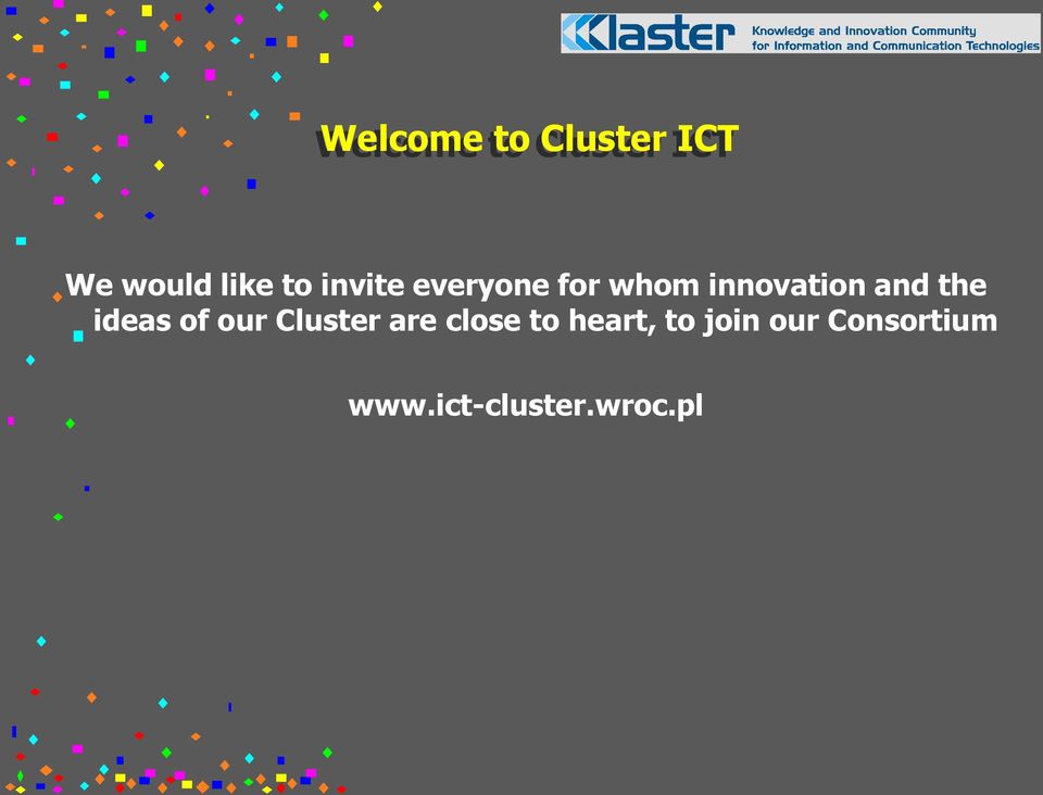 the ideas of our Cluster are close to