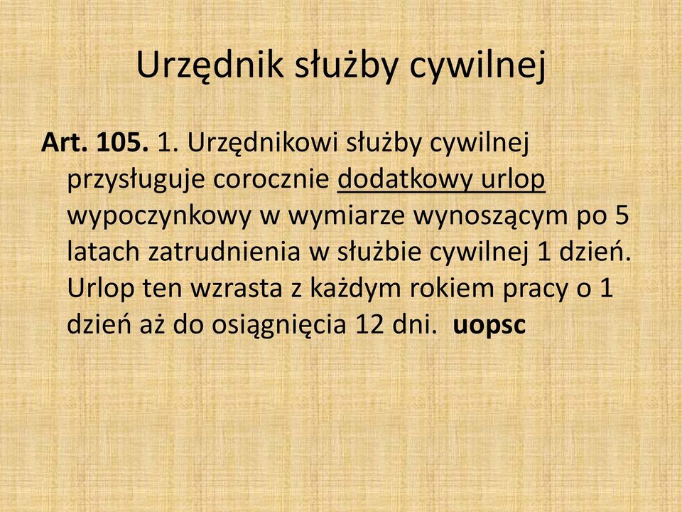 urlop wypoczynkowy w wymiarze wynoszącym po 5 latach zatrudnienia w