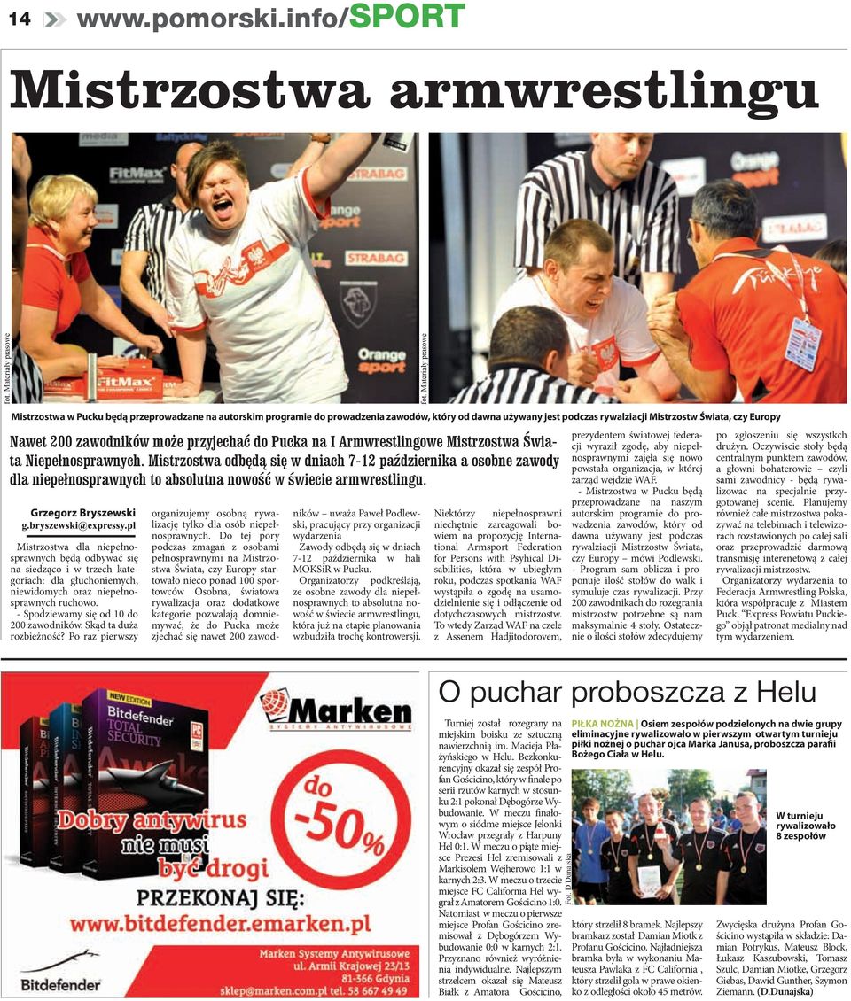 zawodników może przyjechać do Pucka na I Armwrestlingowe Mistrzostwa Świata Niepełnosprawnych.