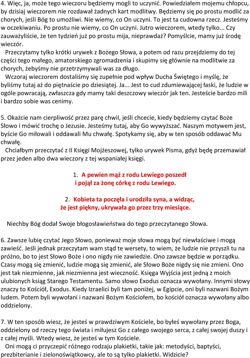 Jutro wieczorem, wtedy tylko... Czy zauważyliście, że ten tydzieo już po prostu mija, nieprawdaż? Pomyślcie, mamy już środę wieczór.