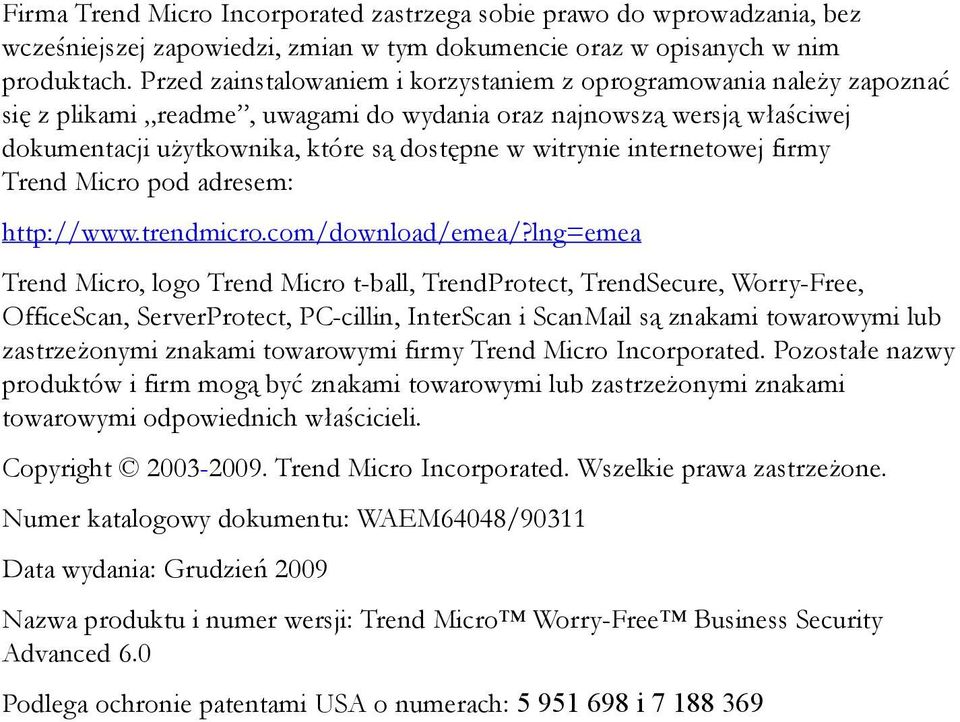 internetowej firmy Trend Micro pod adresem: http://www.trendmicro.com/download/emea/?