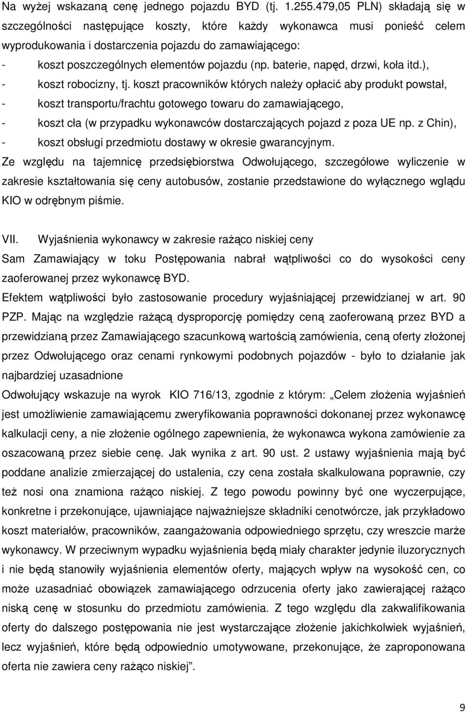 (np. baterie, napęd, drzwi, koła itd.), - koszt robocizny, tj.