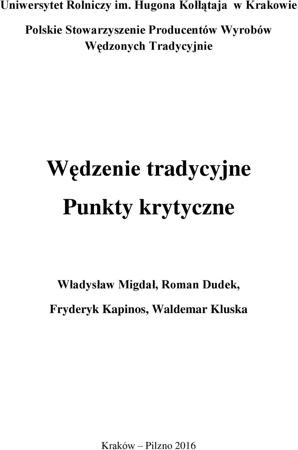 Producentów Wyrobów Wędzonych Tradycyjnie Wędzenie