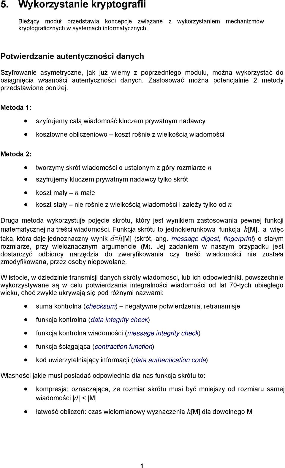 Zastosować można potencjalnie 2 metody przedstawione poniżej.